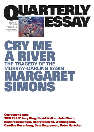 Quarterly Essay 77 Cry Me A River Margaret Simons