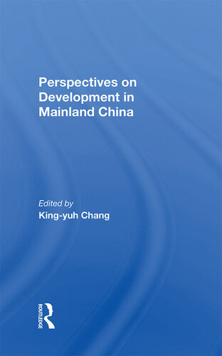 Perspectives On Development In Mainland China Kingyuh Chang