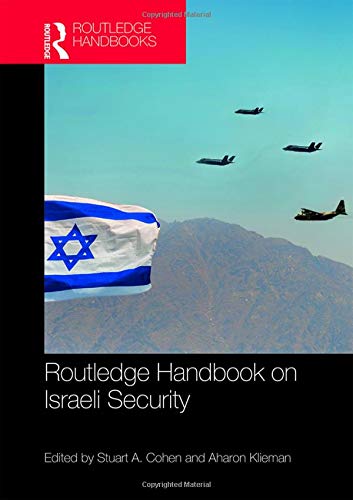 Routledge Handbook On Israeli Security 1st Edition Stuart A Cohen