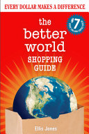 The Better World Shopping Guide 7th Edition 7th Ellis Jones