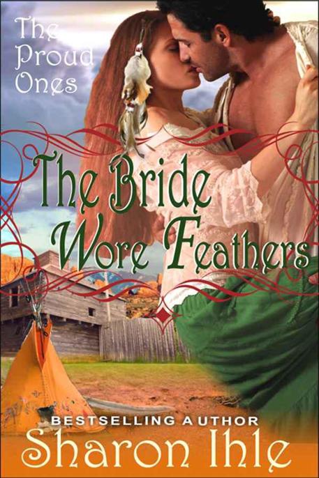 The Bride Wore Feathers Sharon Ihle