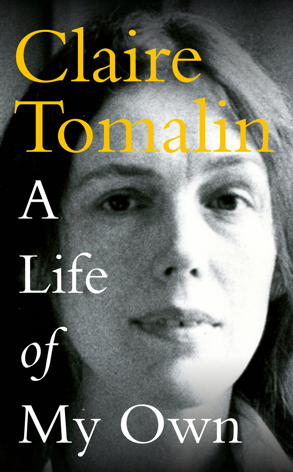 A Life Of My Own Tomalin Claire