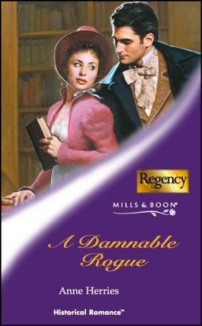 A Damnable Rogue Anne Herries