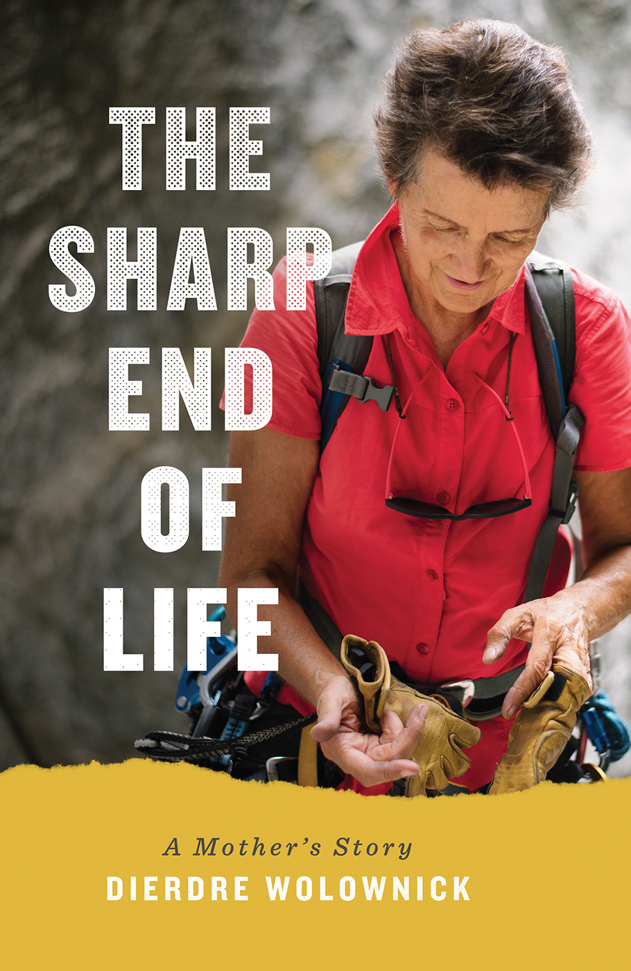 The Sharp End Of Life Dierdre Wolownick