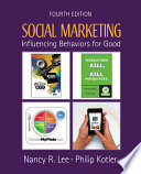 Social Marketing Influencing Behaviors For Good Nancy R Lee