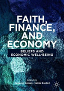 Faith Finance And Economy Tanweer Akram And Salim Rashid