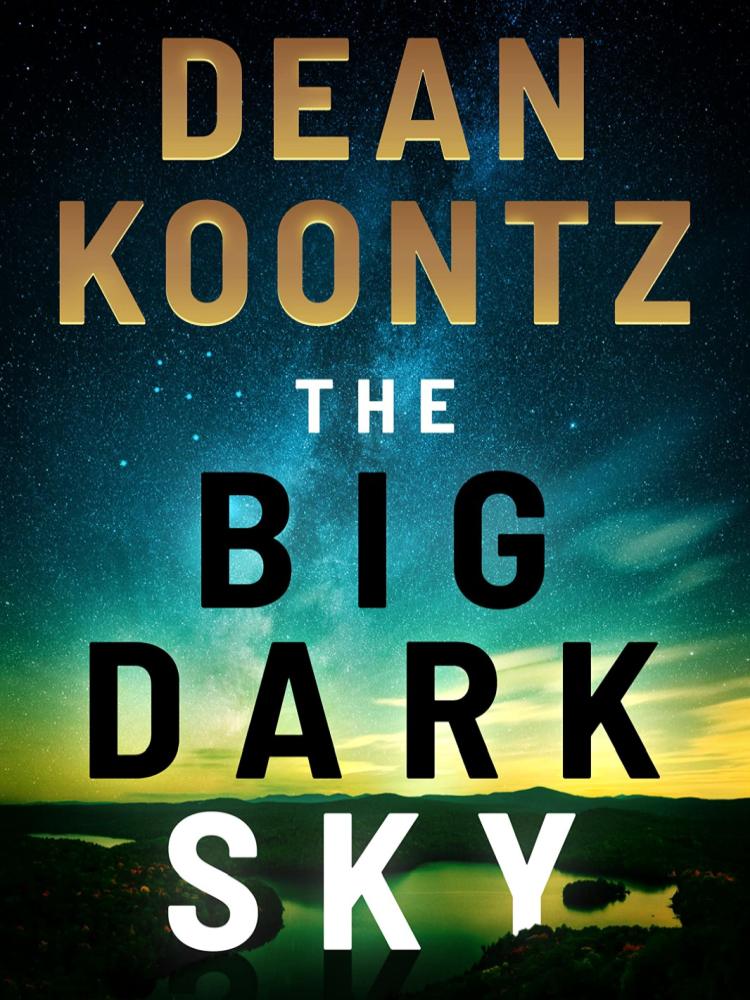 The Big Dark Sky Koontz Dean