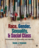 Race Gender Sexuality And Social Class Dimensions Of Inequality And Identity 2nd Edition Susan J Ferguson
