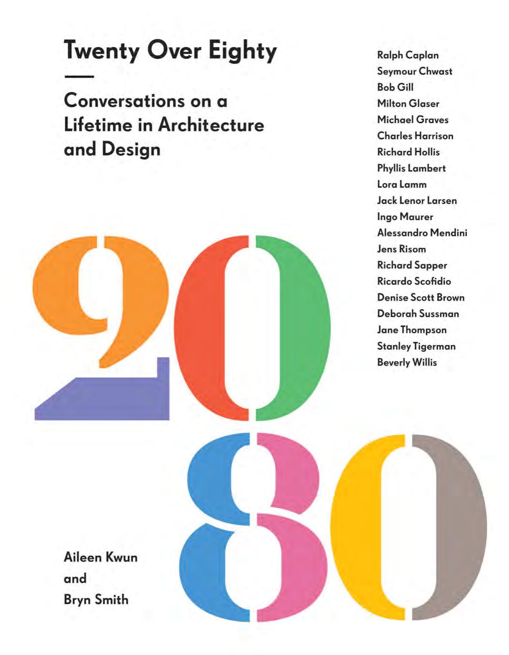 Twenty Over Eighty Conversations On A Lifetime In Architecture And Design Aileen Kwun