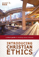 Introducing Christian Ethics Scott Rae