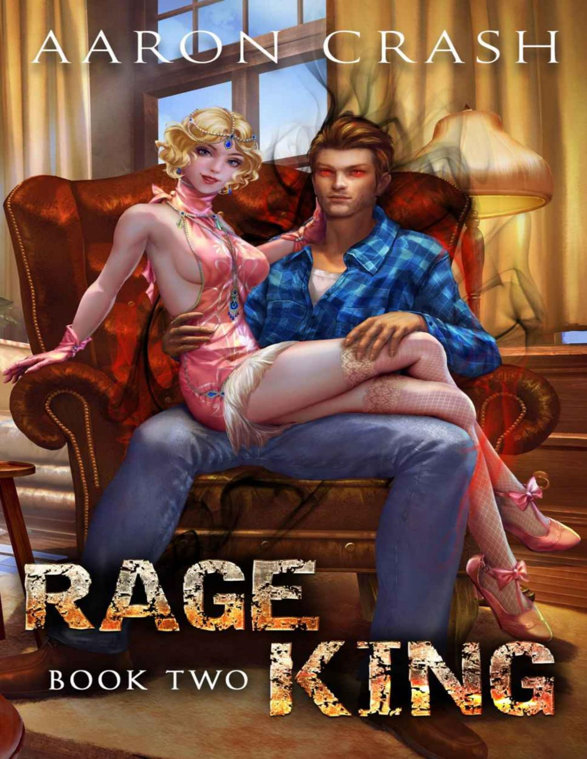 Rage King Book Two An Urban Fantasy Mens Adventure 1st Edition Aaron Crash