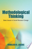 Methodological Thinking Basic Principles Of Social Research Design 1st Edition Donileen R Loseke