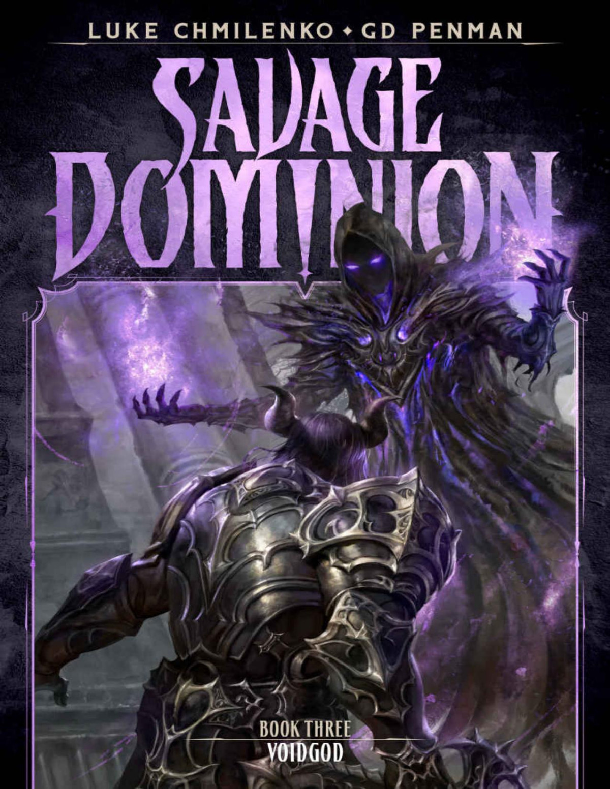Voidgod A Litrpg Adventure Savage Dominion Book 3 Luke Chmilenko Gd Penman