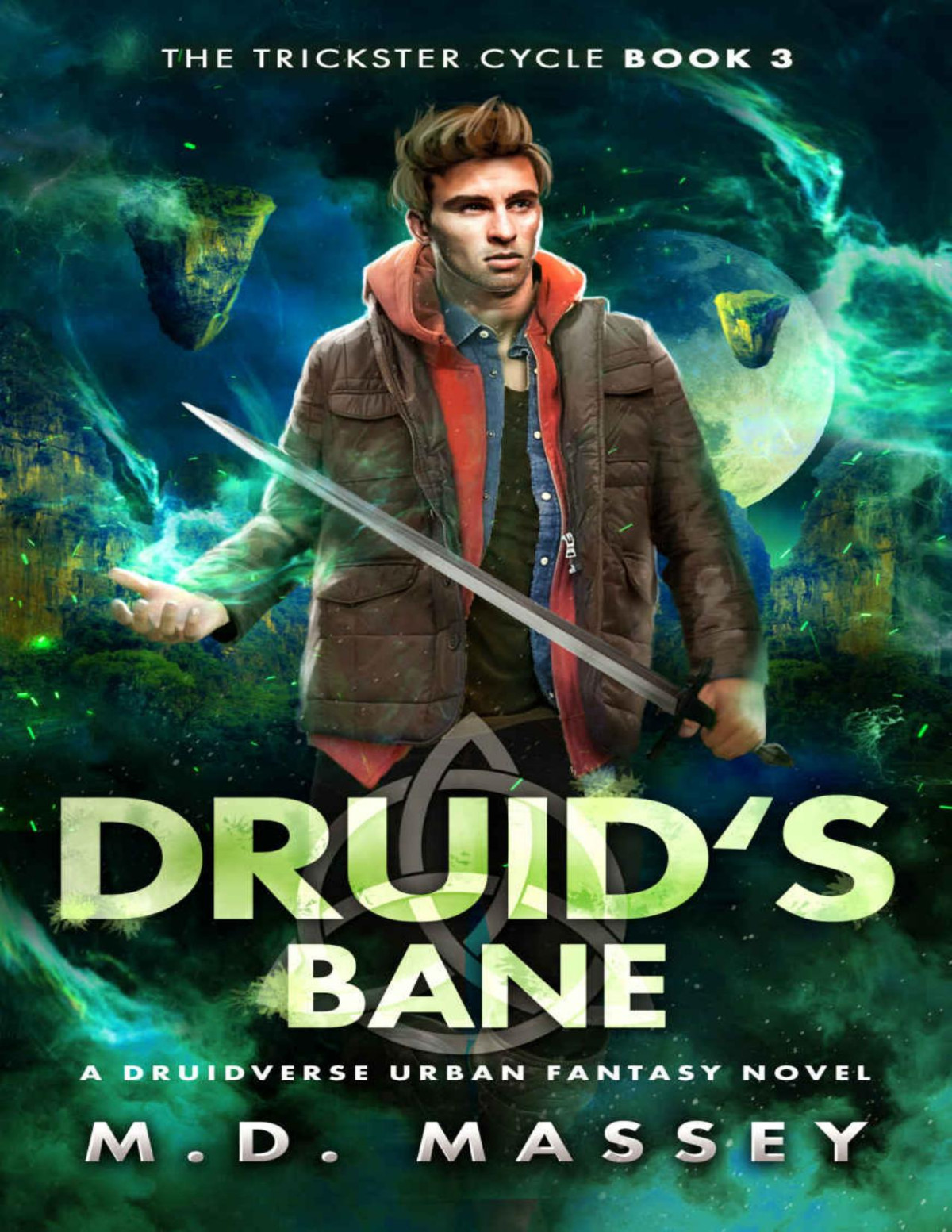 Druids Bane A Druidverse Urban Fantasy Novel The Trickster Cycle Book 3 Md Massey