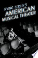 Irving Berlins American Musical Theater Jeffrey Magee