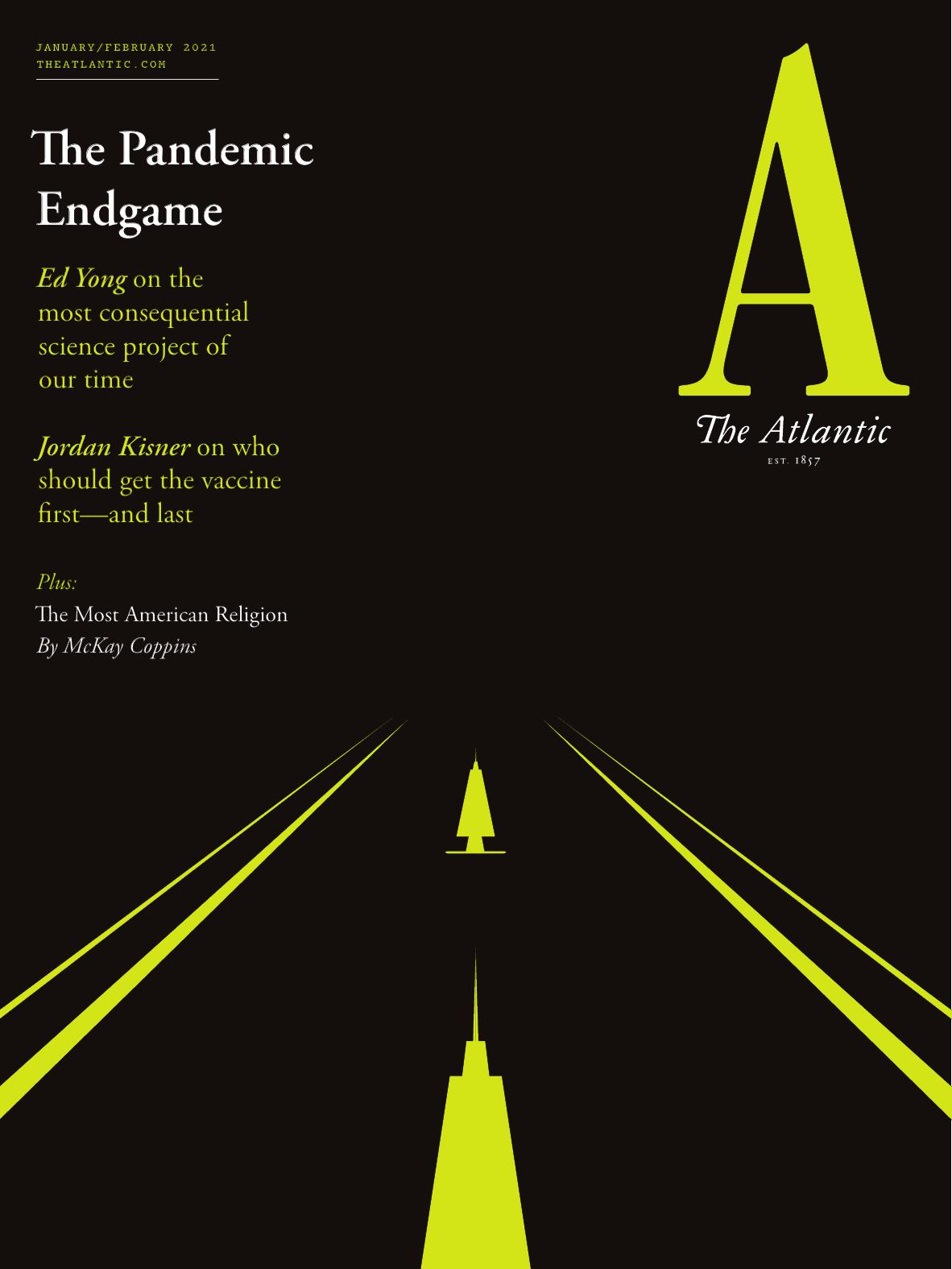 The Atlantic Januaryfebruary 2021 Jeffrey Goldberg Editor In Chief