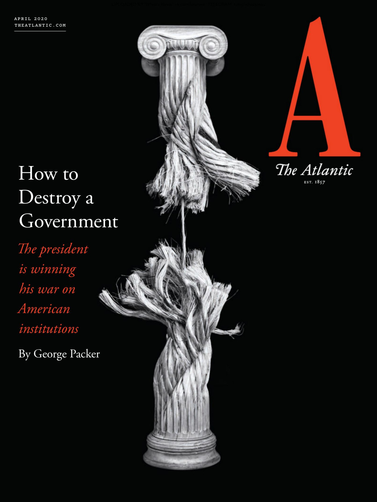 The Atlantic April 2020 Jeffrey Goldberg Editor In Chief