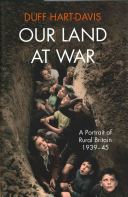 Our Land At War A Portrait Of Rural Britain 193945 Duff Hartdavis