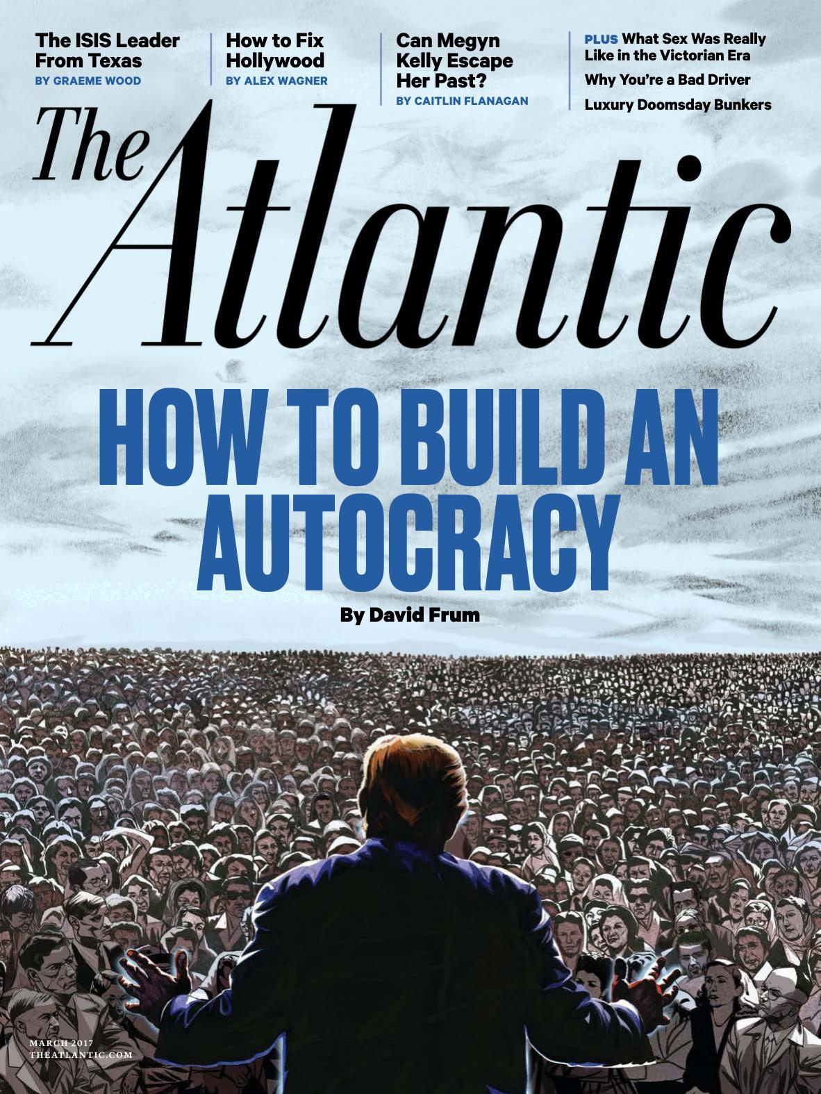 The Atlantic March 2017 Jeffrey Goldberg Editor In Chief