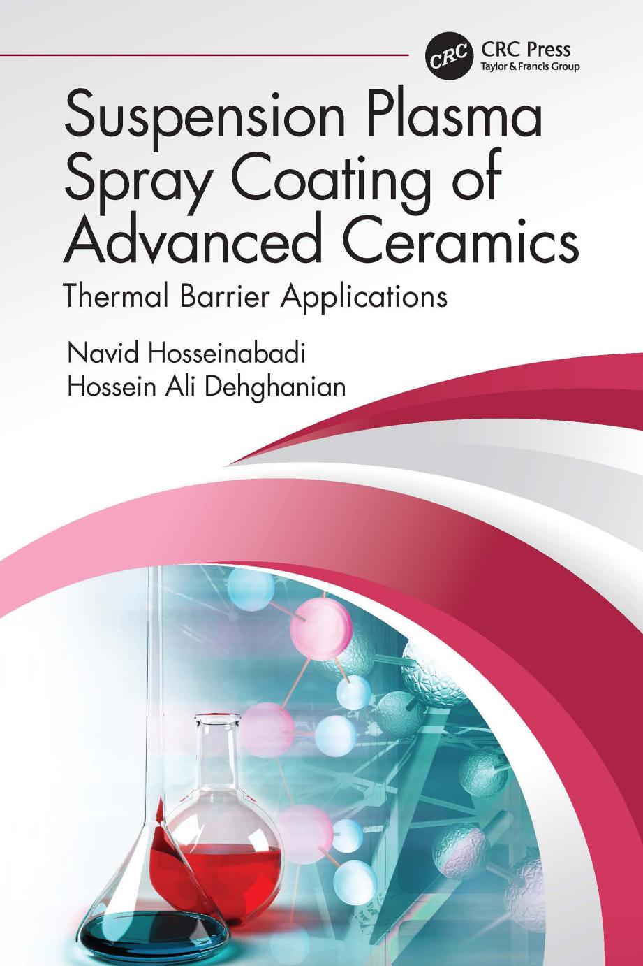 Suspension Plasma Spray Coating Of Advanced Ceramics Thermal Barrier Applications Navid Hosseinabadi Hossein Ali Dehghanian