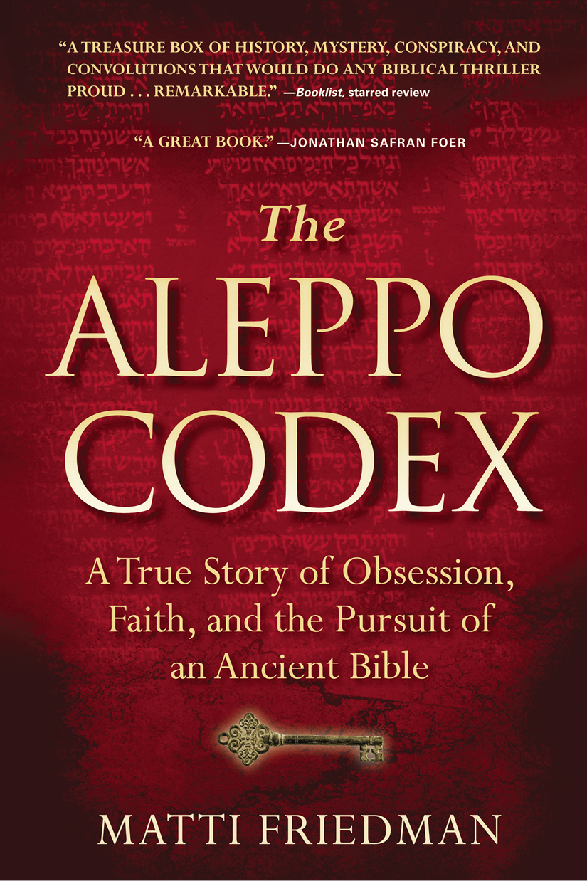 The Aleppo Codex Matti Friedman