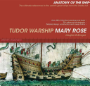 Tudor Warship Mary Rose Anatomy Of The Ship Doug Mcelvogue