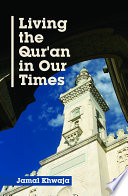 Living The Quran In Our Times 1st Edition Jamal Khwaja