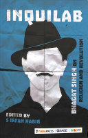Inquilab Bhagat Singh On Religion Revolution 1st Edition S Irfan Habib