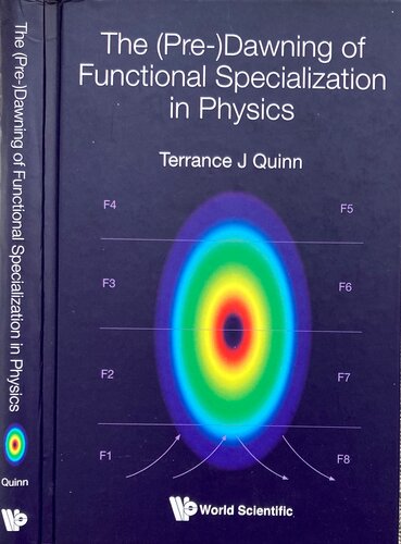 The Predawning Of Functional Specialization In Physics Terrance J Quinn