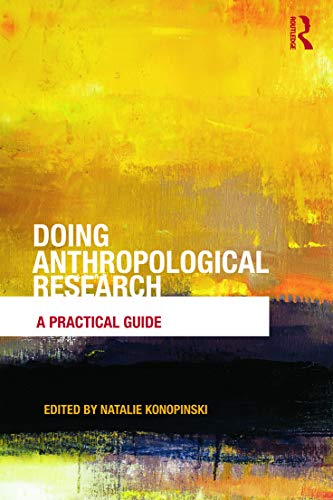 Doing Anthropological Research A Practical Guide Natalie Konopinski