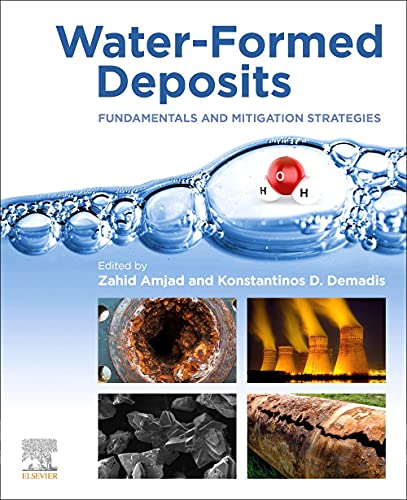 Waterformed Deposits Fundamentals And Mitigation Strategies 1st Edition Zahid Amjad Editor