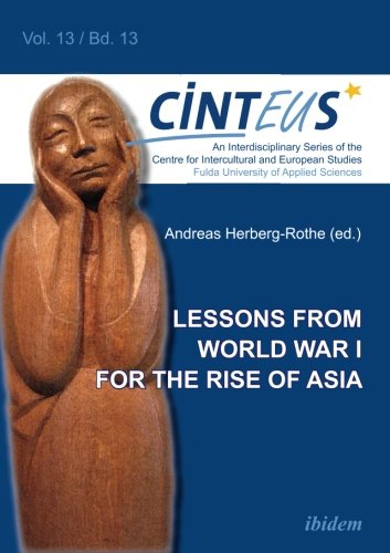 Lessons From World War I For The Rise Of Asia Andreas Herbergrothe