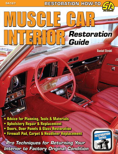 Muscle Car Interior Restoration Guide Daniel Strohl
