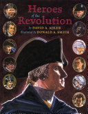 Heroes Of The Revolution David A Adler