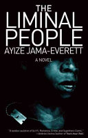 The Liminal People Ayize Jamaeverett
