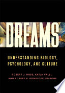 Dreams Understanding Biology Psychology And Culture 2 Volumes Robert J Hoss