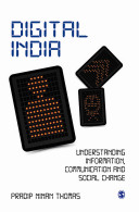 Digital India Understanding Information Communication And Social Change 1st Edition Pradip Ninan Thomas