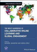 The Wiley Handbook Of Collaborative Online Learning And Global Engagement Deirdre Johnston