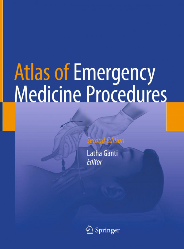 Atlas Of Emergency Medicine Procedures 2nd Edition 2nd Latha Ganti