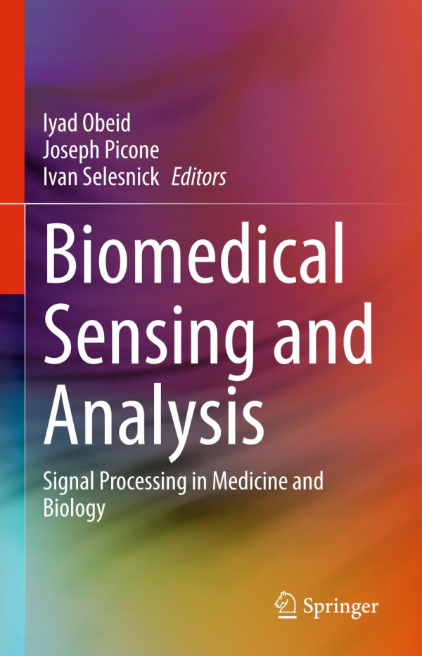 Biomedical Sensing And Analysis Signal Processing In Medicine And Biology Iyad Obeid