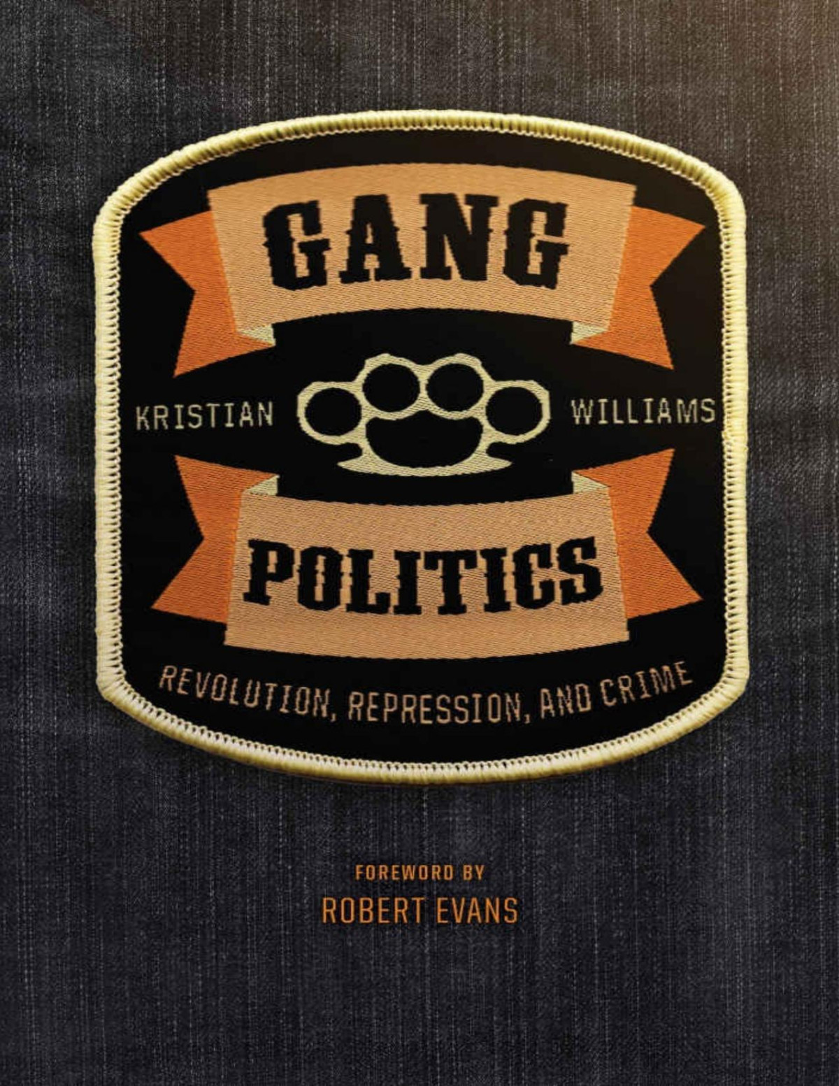 Gang Politics Kristian Williams