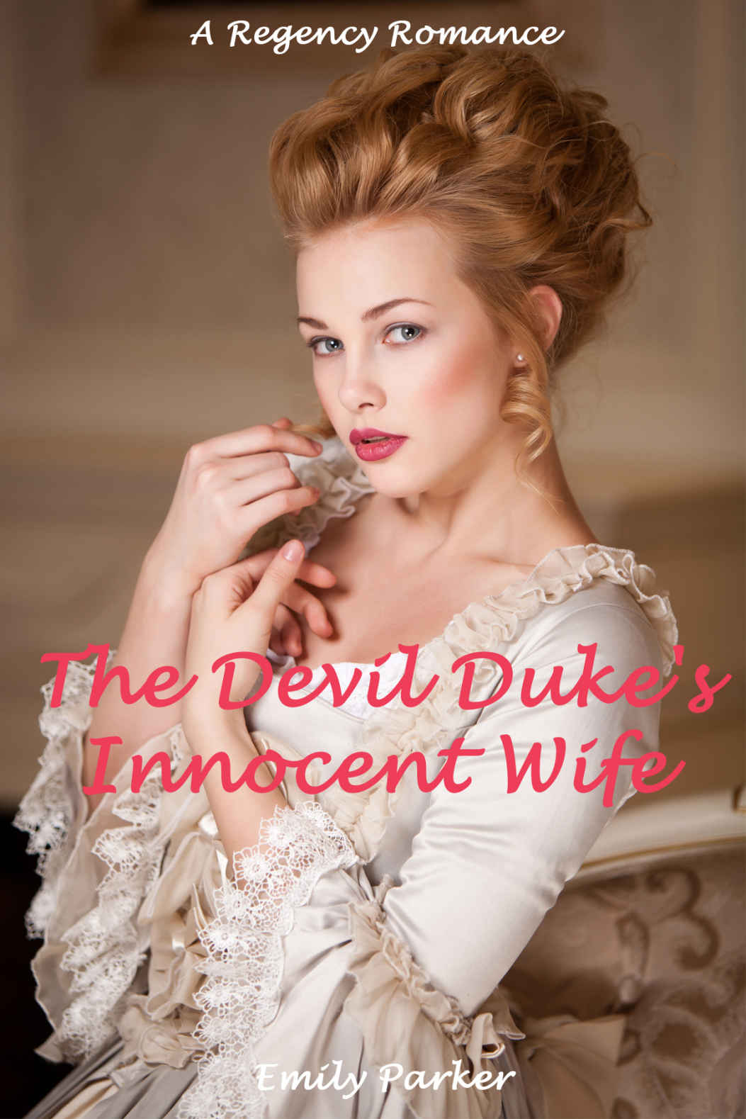 The Devil Dukes Innocent Wife Emily Parker