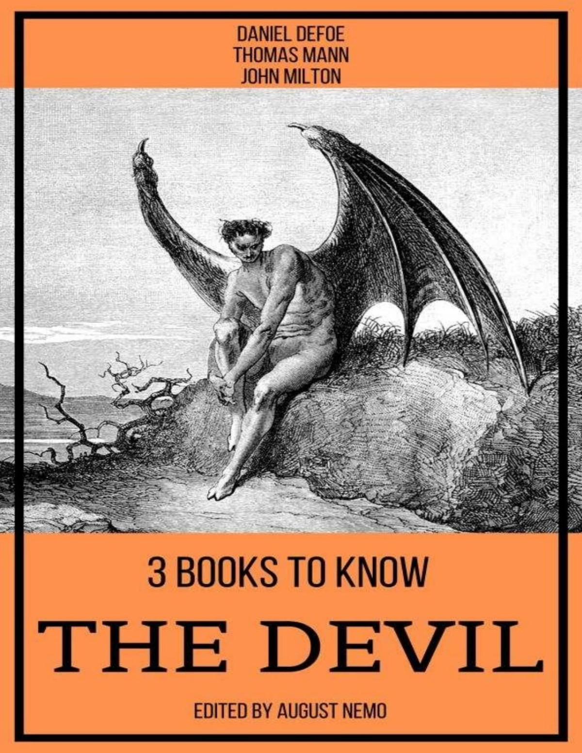 3 Books To Know The Devil Daniel Defoe Thomas Mann John Milton August Nemo