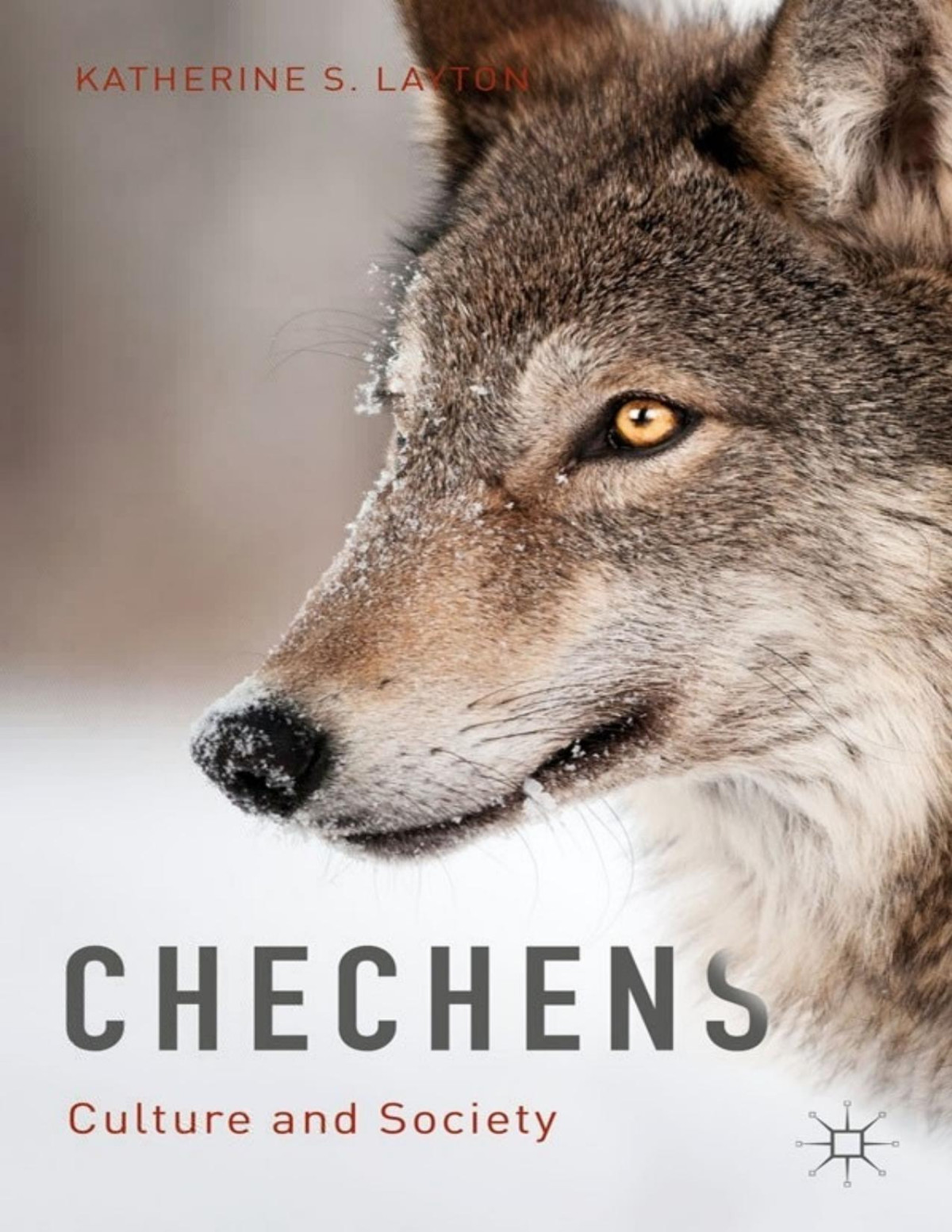 Chechens Katherine S Layton