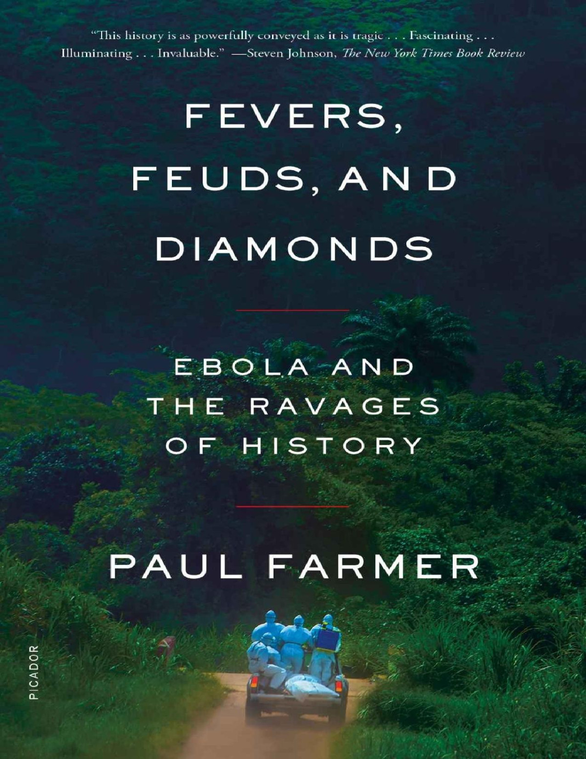 Fevers Feuds And Diamonds Paul Farmer
