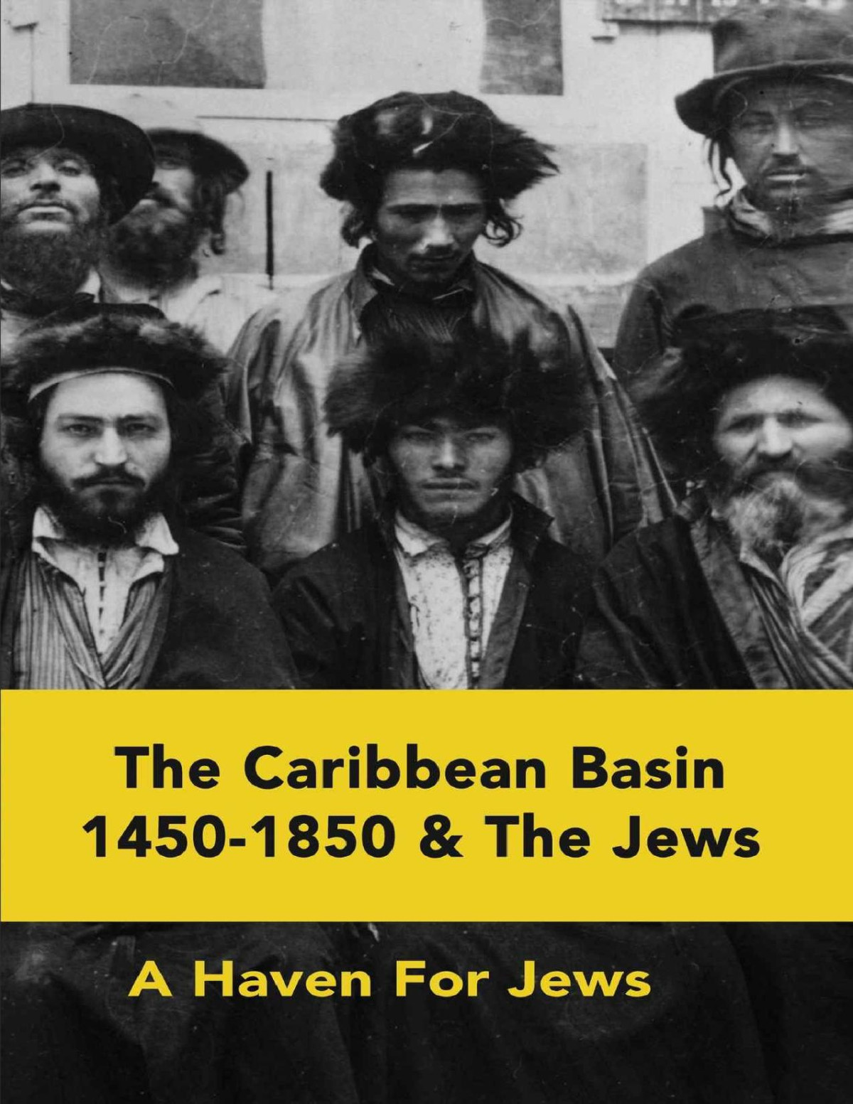 The Caribbean Basin 14501850 The Jews A Haven For Jews Mitchell Fitzhenry