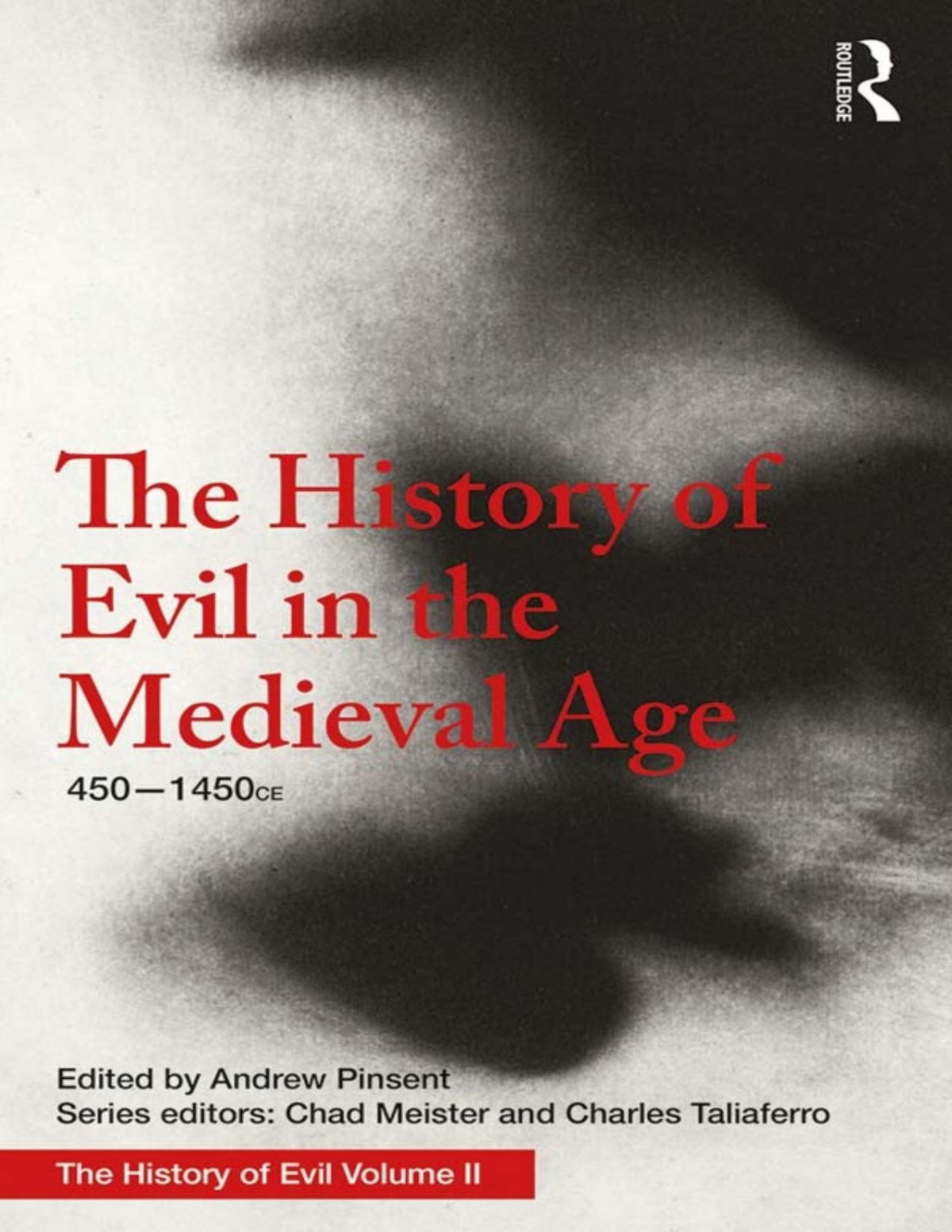 The History Of Evil In The Medieval Age Volume 2 Andrew Pinsent