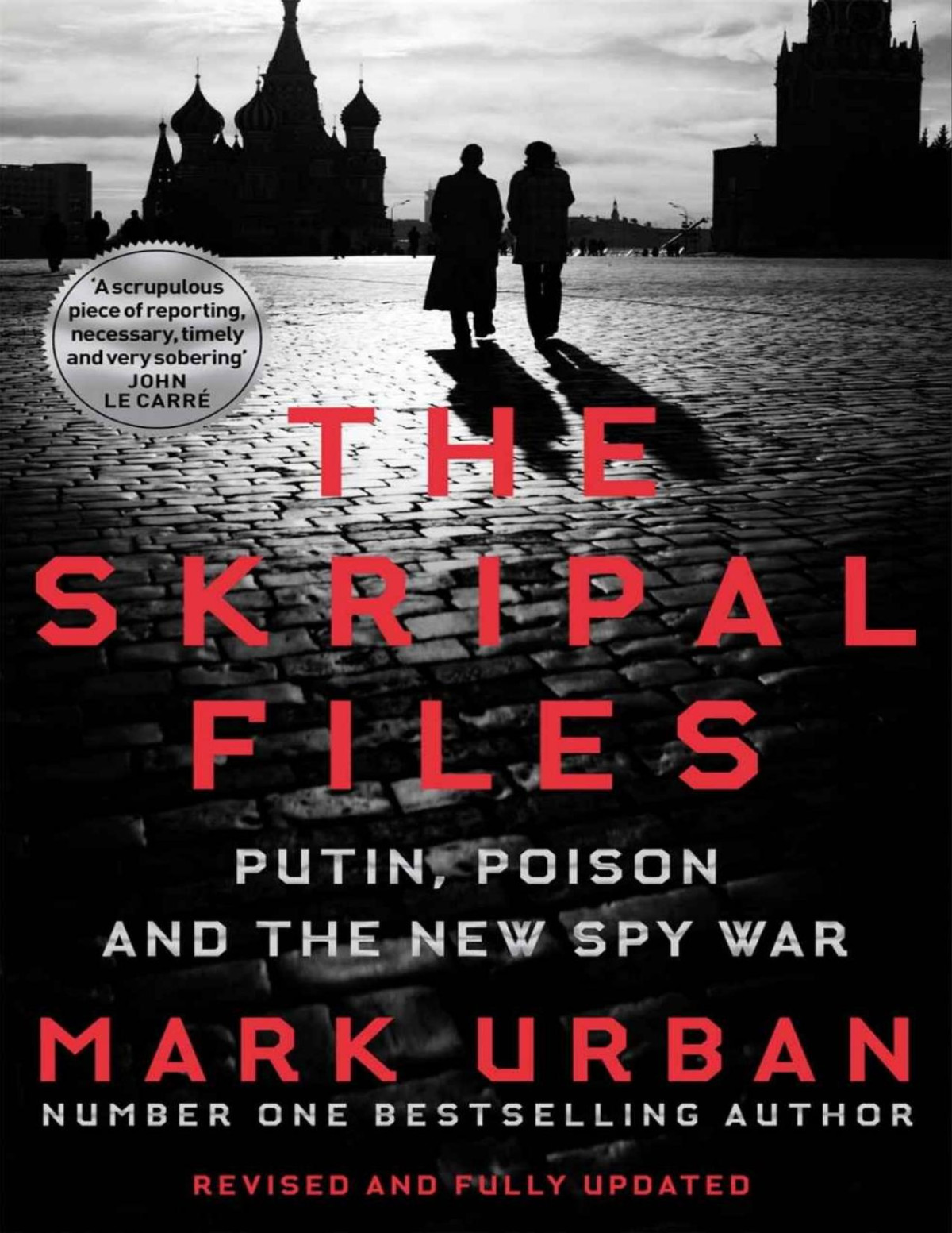 The Skripal Files The Full Story Behind The Salisbury Poisonings Mark Urban