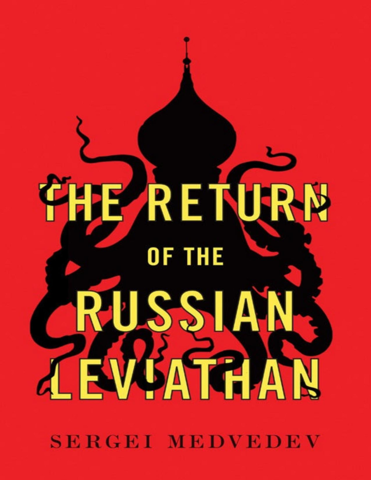 The Return Of The Russian Leviathan Ebook Sergei Medvedev