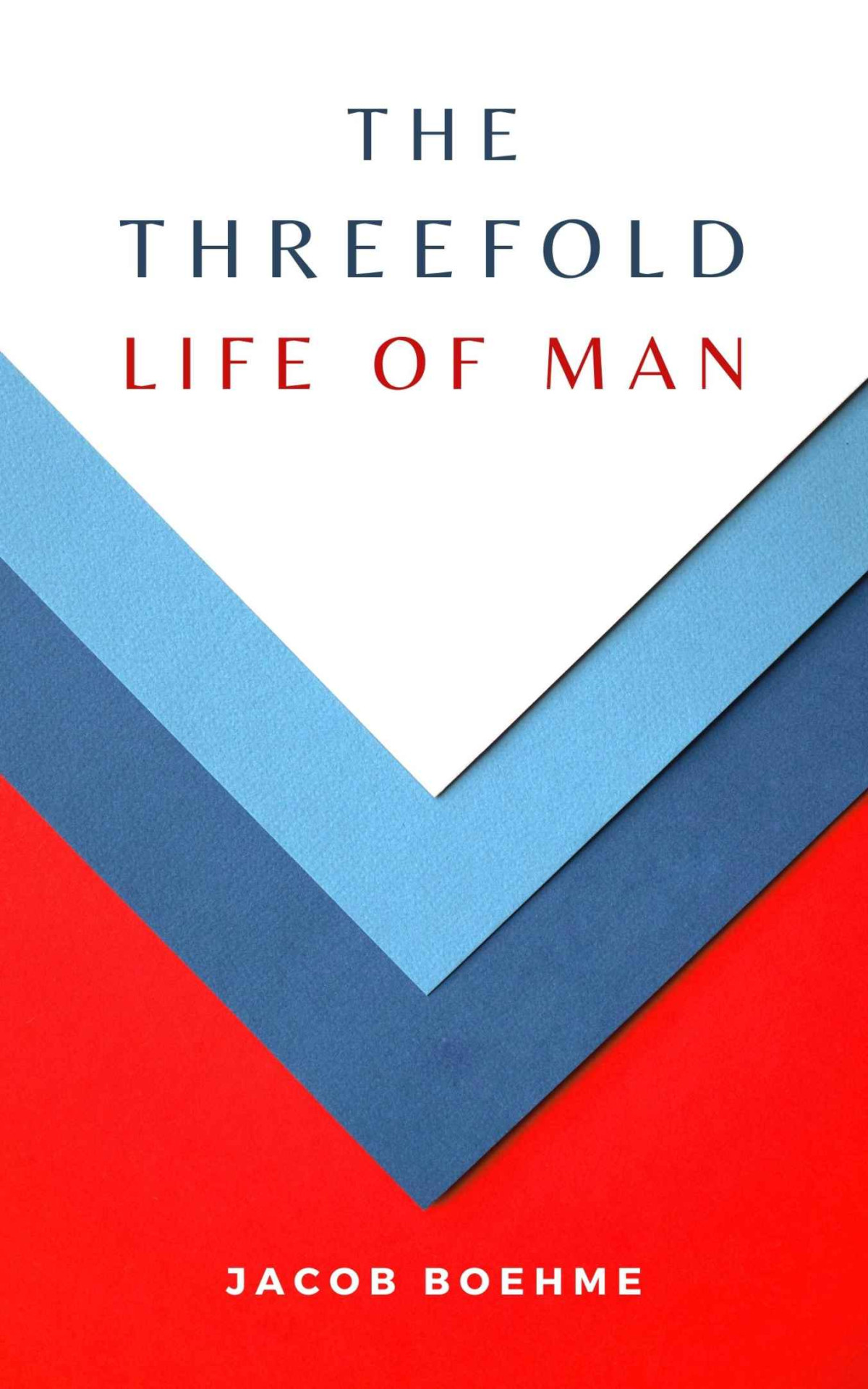 The Threefold Life Of Man Jacob Boehme